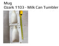 Ozark 1103 - Milk Can Tumbler