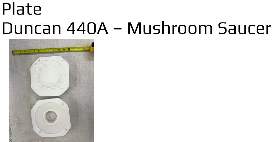 Duncan 440A - Mushroom Plate