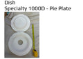 Specialty 1000D - Pie Plate