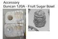 Duncan 120A - Fruit Sugar Bowl