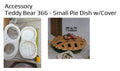 Teddy Bear 366 - Small Pie Dish with cover