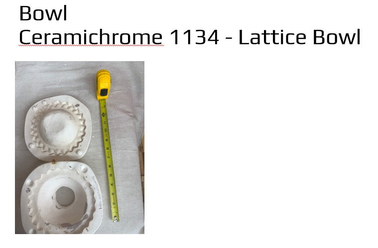 Ceramichrome 1134 - Lattice Bowl